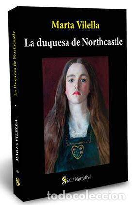 Livres: DUQUESA DE NORTHCASTLE,LA - VILELLA, MARTA