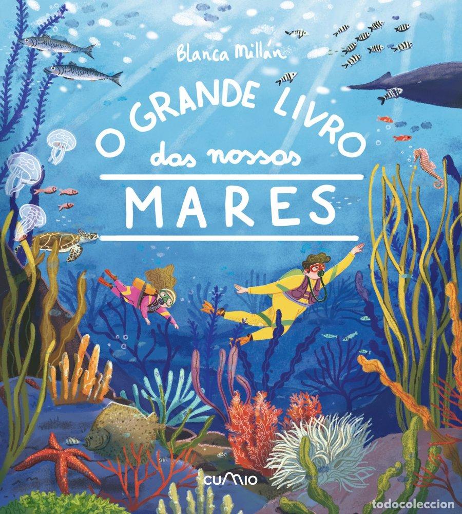 Livres: O GRANDE LIVRO DAS NOSSAS MARES - MILLAN, BLANCA