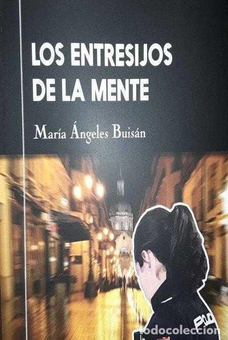 Livros: LOS ENTRESIJOS DE LA MENTE - MARIA &Aacute;NGELES BUISAN MIRO