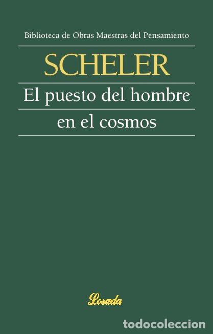 Livres: PUESTO DEL HOMBRE EN EL COSMOS,EL - SCHELER, MAX