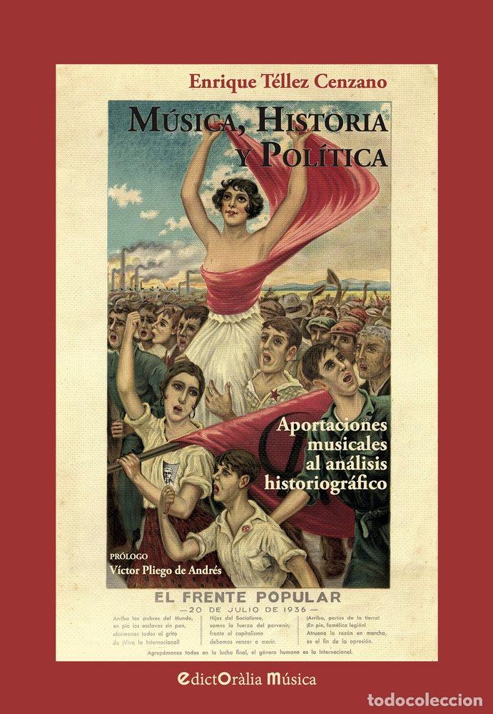 Livres: MUSICA HISTORIA Y POLITICA - TELLEZ CENZANO, ENRIQUE