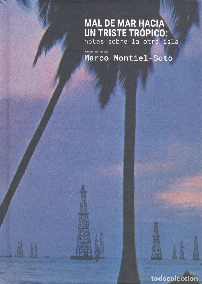 Livros: MAL DE MAR HACIA UN TRISTRE TROPICO : NOTAS SOBRE LA OTRA I - BRITTO JINORIO, ORLANDO