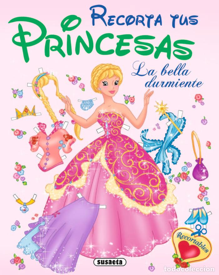 Libros: LA BELLA DURMIENTE RECORTA TUS PRINCESAS - EDICIONES, SUSAETA
