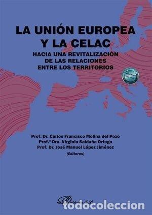 Livros: LA UNION EUROPEA Y LA CELAC - MOLINA DEL POZO, CARLOS FRANCISCO