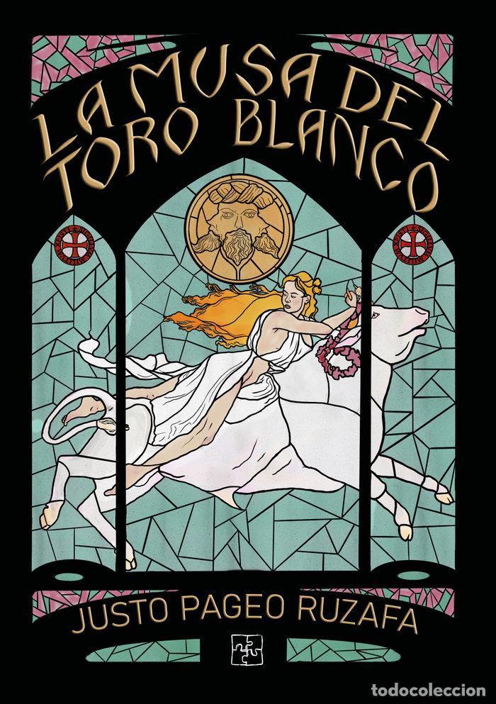 Livros: LA MUSA DEL TORO BLANCO - PAGEO RUZAFA, JUSTO