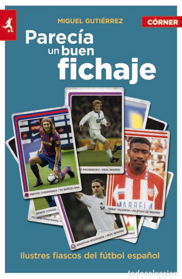 Livros: PARECIA UN BUEN FICHAJE - GUTIERREZ, MIGUEL
