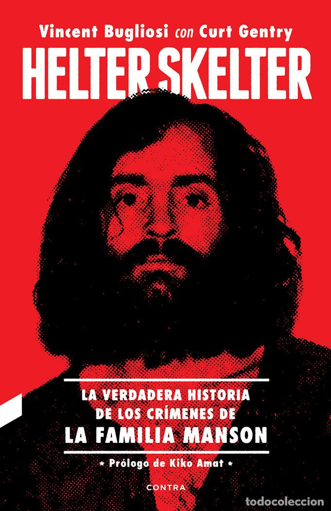 Livros: HELTER SKELTER LA VERDADERA HIST.CRIMENES FAMILIA MANSON - BUGLIOSI, VINCENT