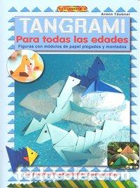 Libros: TANGRAMI PARA TODAS LAS EDADES - TAUBNER, ARMIN