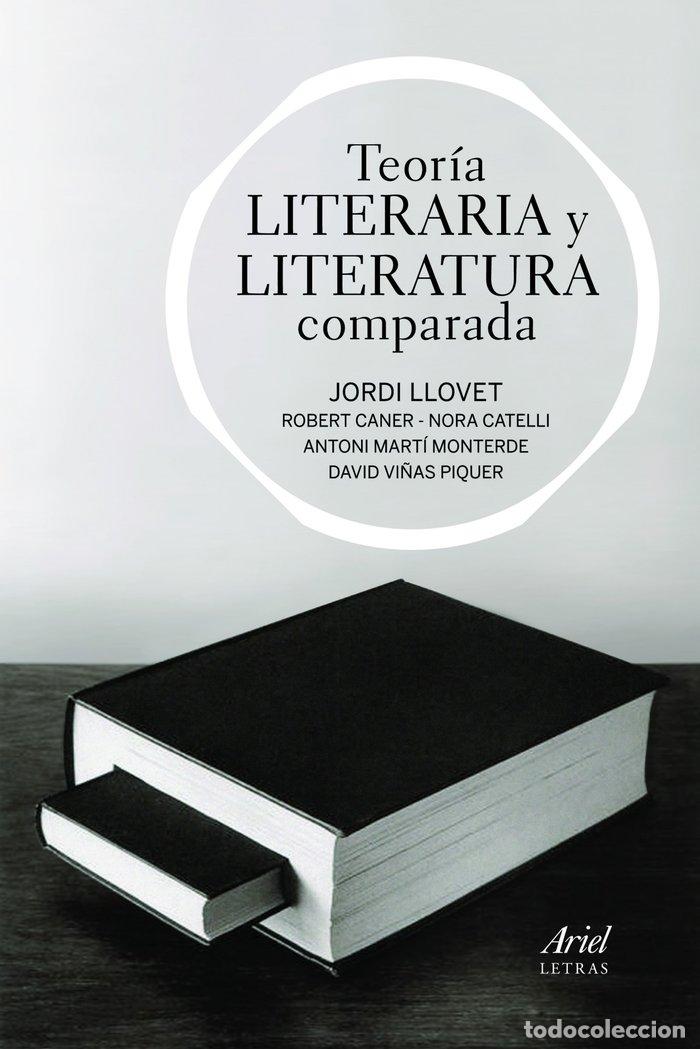 Libros: TEORIA LITERARIA Y LITERATURA COMPARADA - LLOVET, JORDI