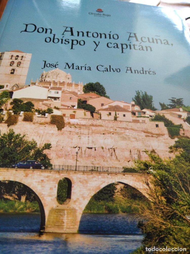 Libros: DON ANTONIO ACU&Ntilde;A, OBISPO Y CAPITAN - CALVO ANDRES, JOS&Eacute; MAR&Iacute;A