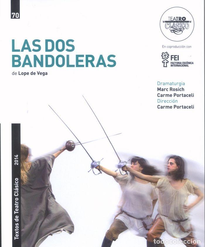 Libros: DOS BANDOLERAS,LAS - VEGA, LOPE DE