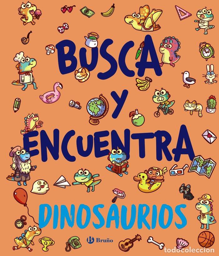 Libros: BUSCA Y ENCUENTRA DINOSAURIOS - VARIOS AUTORES