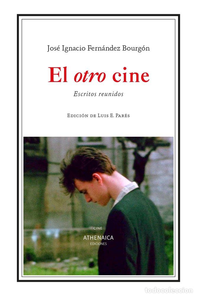 Libros: EL OTRO CINE - FERNANDEZ BOURGON, JOSE IGNACIO