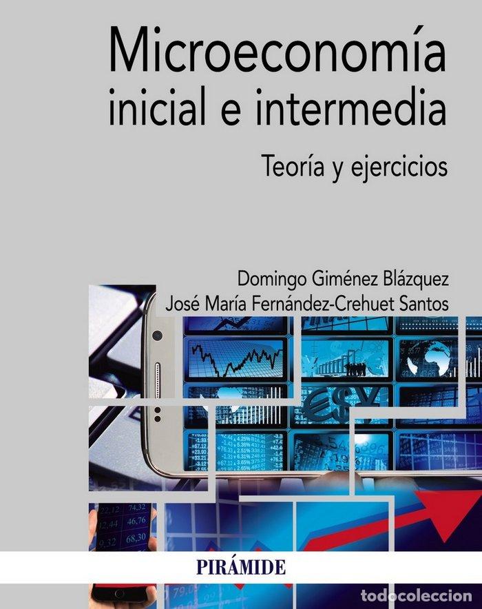 Libros: MICROECONOMIA INICIAL E INTERMEDIA - GIMENEZ BLAZQUEZ, DOMINGO