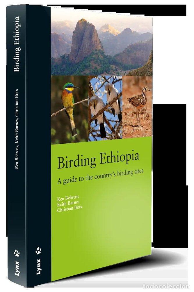 Livros: BIRDING ETHIOPIA. A GUIDE TO THE COUNTRY'S BIRDING SITES - BEHRENS, KEN