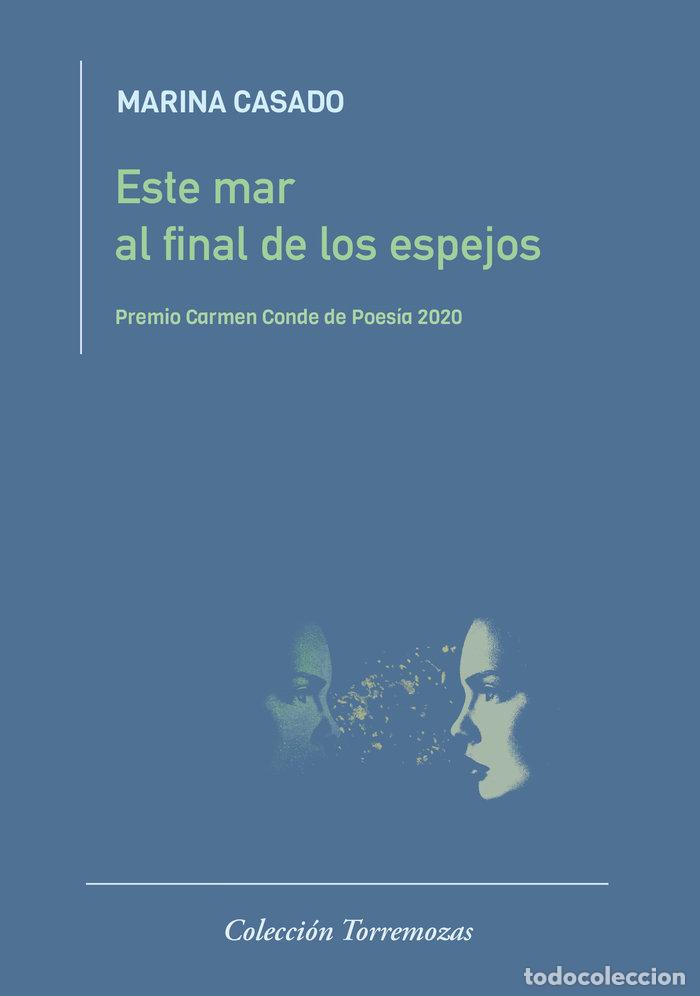 Livres: ESTE MAR AL FINAL DE LOS ESPEJOS - CASADO, MARINA