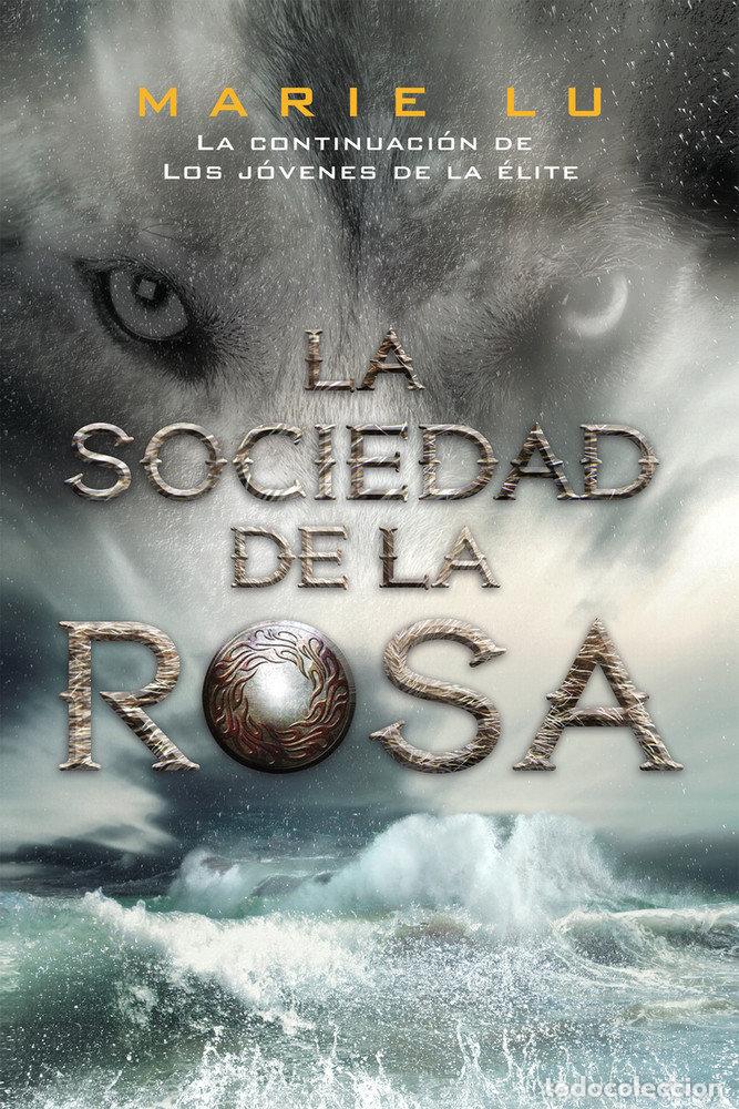 Libros: JOVENES DE LA ELITE 2 LA SOCIEDAD DE LA ROSA - LU, MARIE