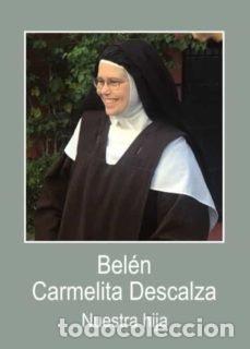books: BELEN CARMELITA DESCALZA NUESTRA HIJA - MARIA OSBORNE
