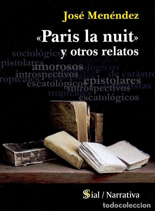 books: PARIS LA NUIT Y OTROS RELATOS - MENENDEZ HERNANDEZ, JOSE