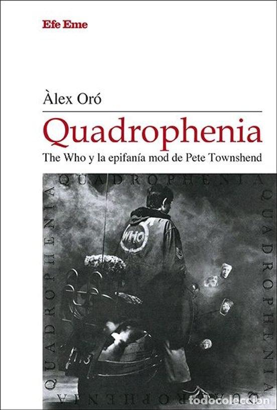 books: QUADROPHENIA THE WHO Y LA EPIFANIA MOD DE PETE TOWNSHEND - ORO, &middot;LEX