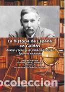 Libri: LA HISTORIA DE ESPA&Ntilde;A EN GALDOS. ANALISIS Y PROCESO DE ELABO - TRONCOSO, GARCIA CASTA&Ntilde;EDA, LUNA, DOL
