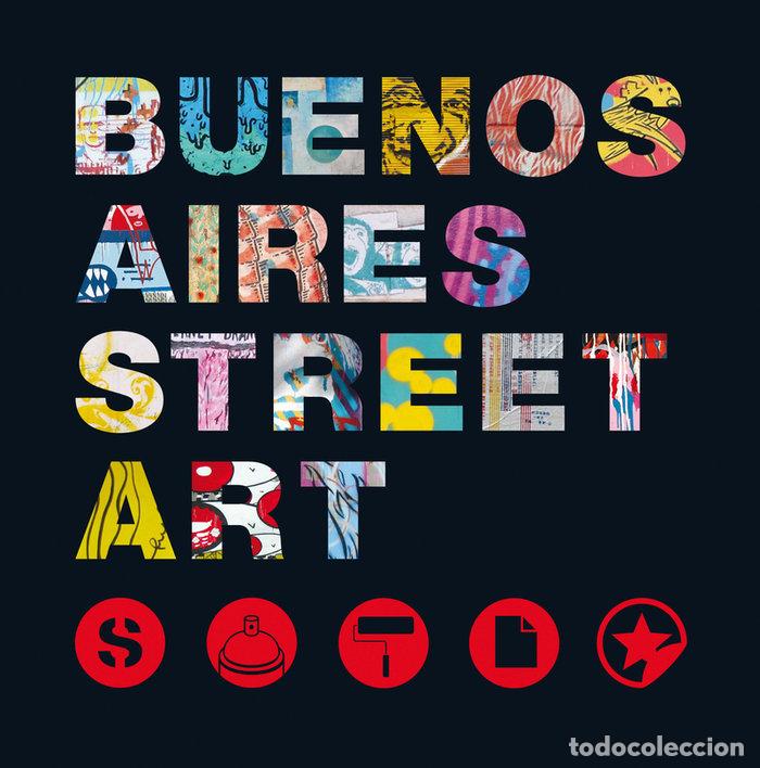 Libros: BUENOS AIRES STREET ART - INDIJ, GUIDO
