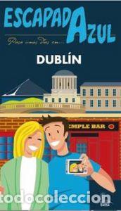 Libri: DUBLIN ESCAPADA AZUL 2016 - CABRERA NAVARRO, DANIEL
