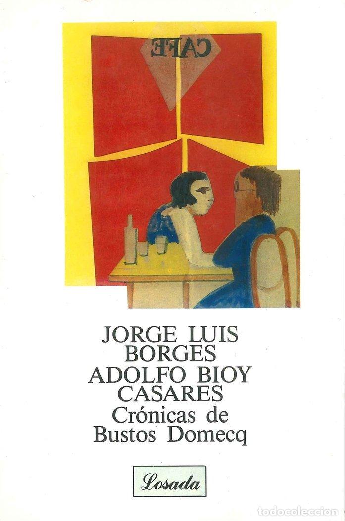 Libri: CRONICAS DE BUSTOS DOMECQ - BORGES