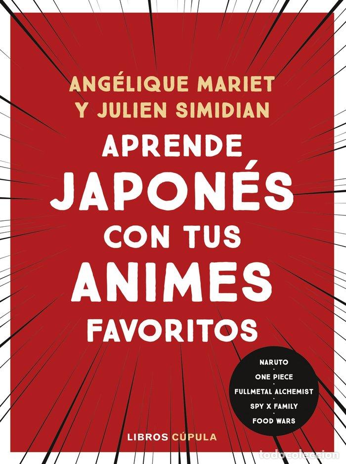 Libri: APRENDE JAPONES CON TUS ANIMES FAVORITOS - MARIET, ANGELIQUE
