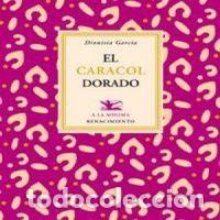 Libri: CARACOL DORADO,EL - GARCIA, DIONISIA
