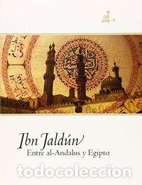 Libri: JALDUN ENTRE AL-ANDALUS Y EGIPTO - AA.VV