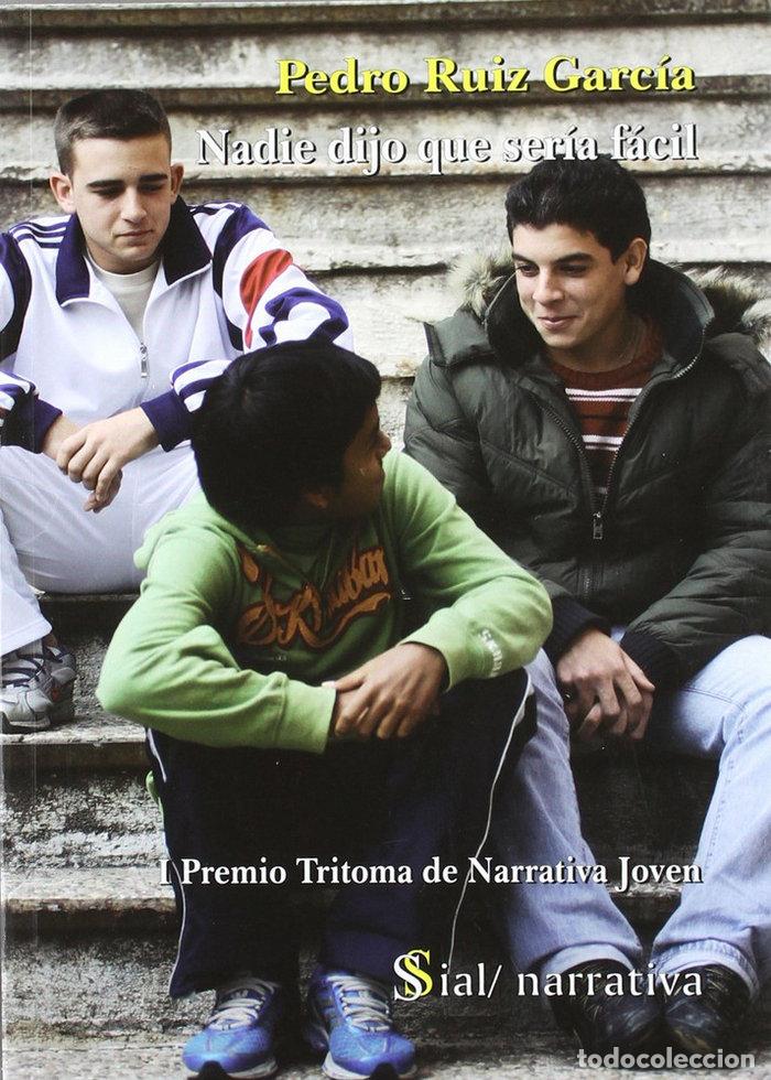 Libri: NADIE DIJO QUE SERIA FACIL - RUIZ, P.