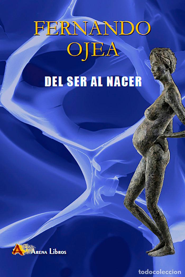books: DEL SER AL NACER - OJEA, FERNANDO
