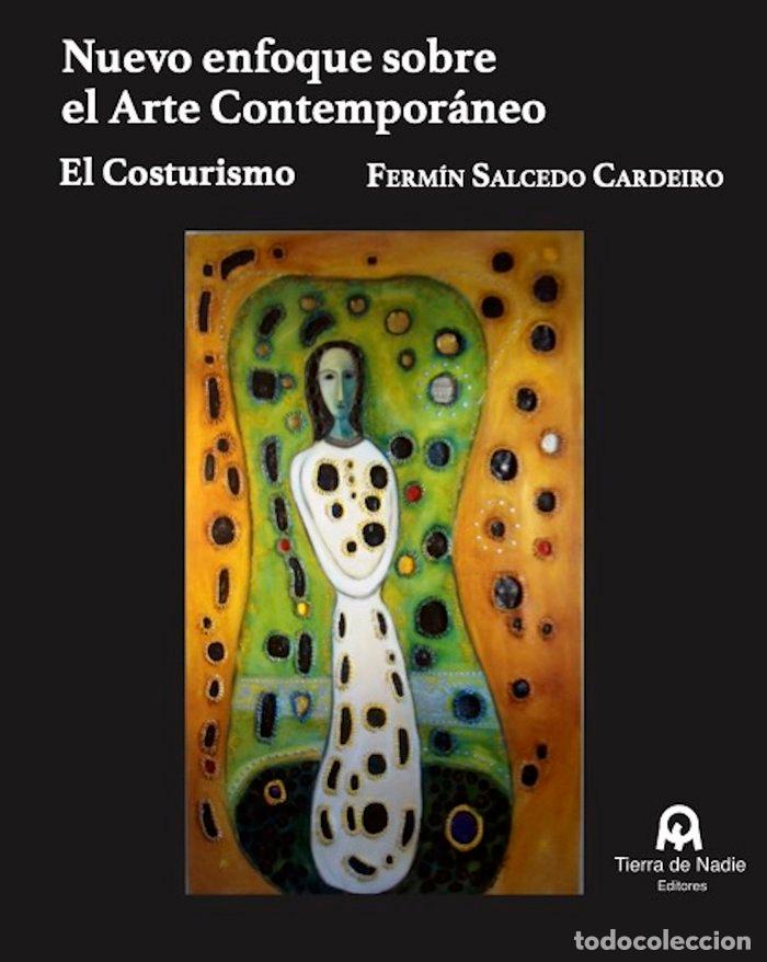 Libri: NUEVO ENFOQUE SOBRE EL ARTE CONTEMPORANEO - SALCEDO CARDEIRO, FERMIN