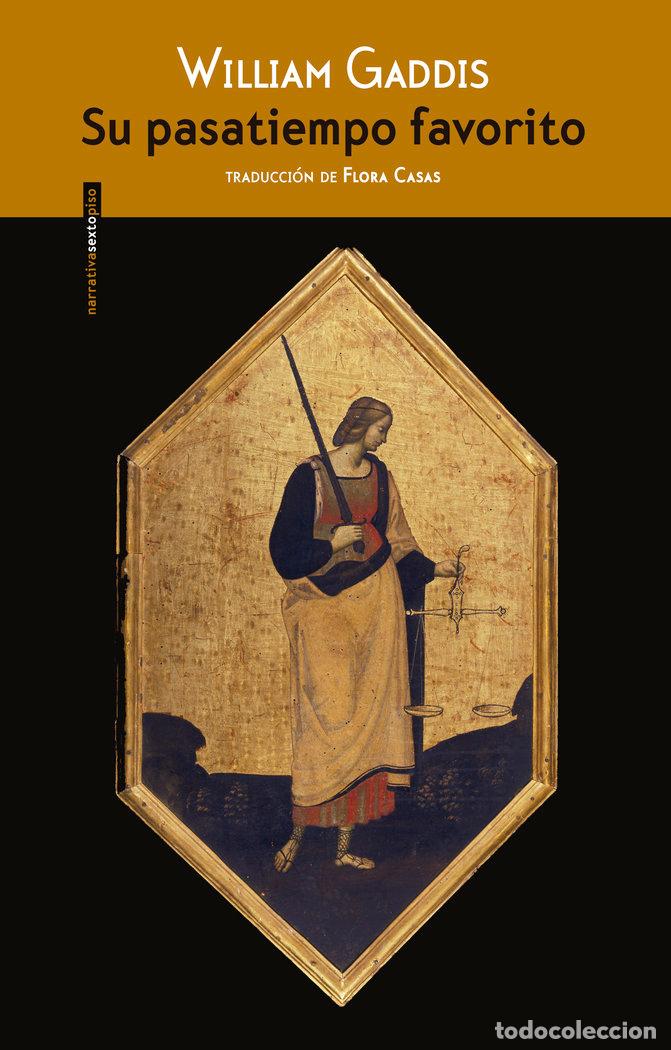 Libros: SU PASATIEMPO FAVORITO - GADDIS, WILLIAM