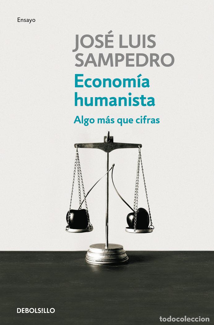Libros: ECONOMIA HUMANISTA DBBS - SAMPEDRO, JOSE LUIS