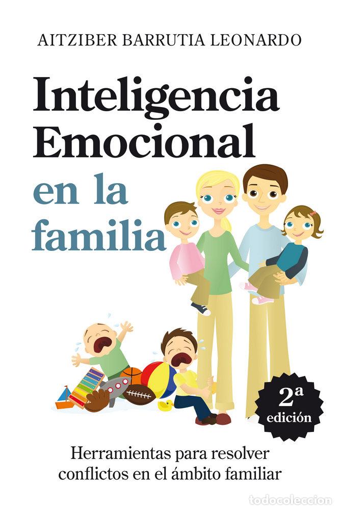 Libros: INTELIGENCIA EMOCIONAL EN LA FAMILIA - BARRUTIA, AITZIBER