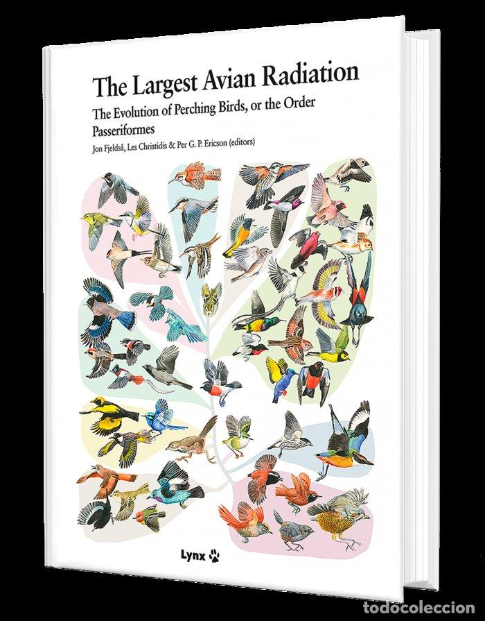 Livres: THE LARGEST AVIAN RADIATION - FJELDS&Aring;, JON