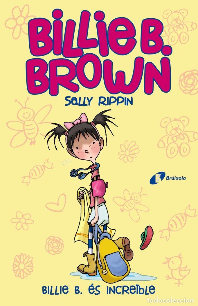 Livres: BILLIE B BROWN 8 BILLIE B ES INCREIBLE CAT - RIPPIN, SALLY