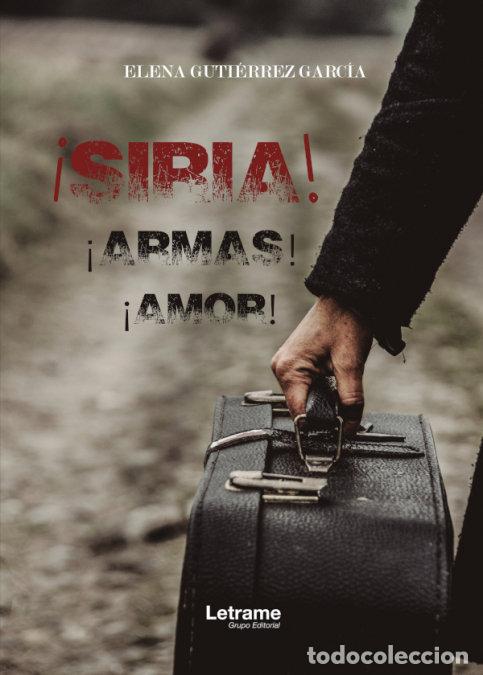 books: SIRIA ARMAS AMOR - GUTIERREZ GARCIA, ELENA