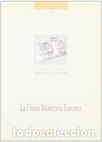 books: UNION MONETARIA EUROPEA,LA (30) - ANGUITA, JOAQUIN