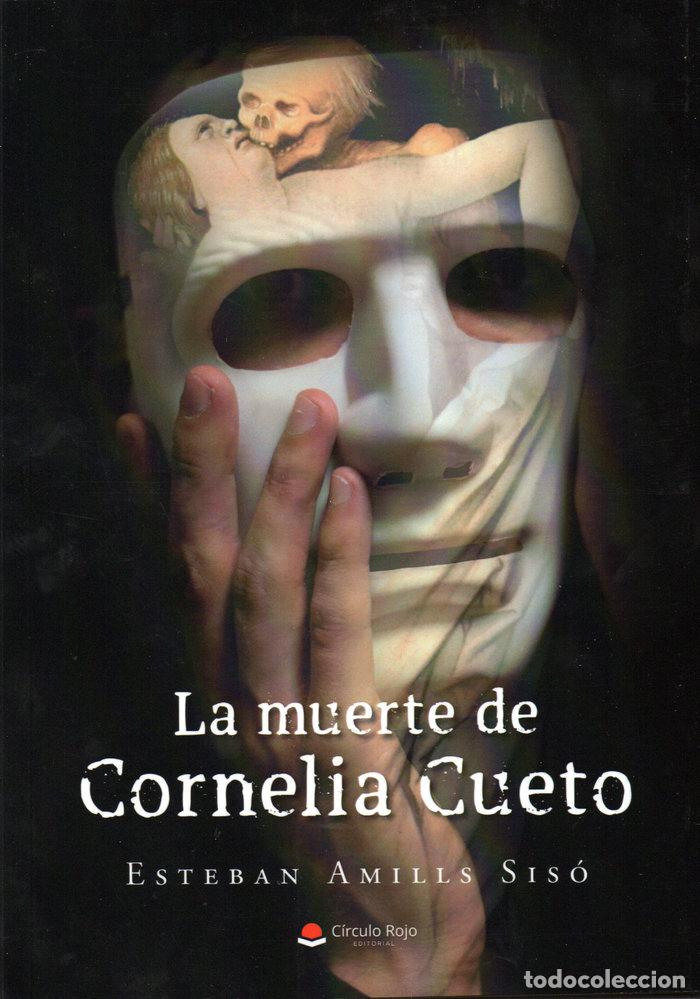 books: LA MUERTE DE CORNELIA CUETO - AMILLS SISO, ESTEBAN