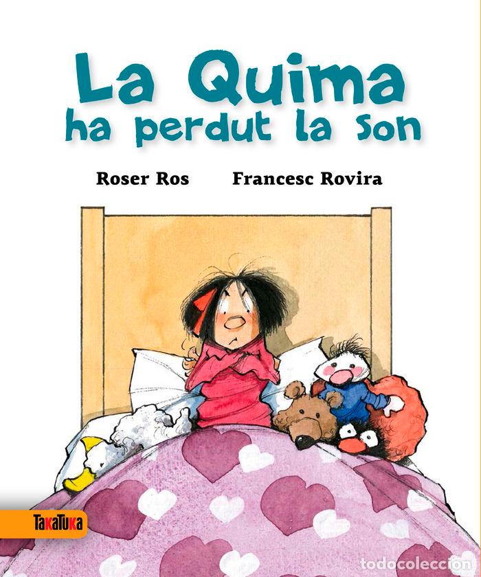 Libri: QUIMA HA PERDUT LA SON,LA - ROS I VILANOVA, ROSER