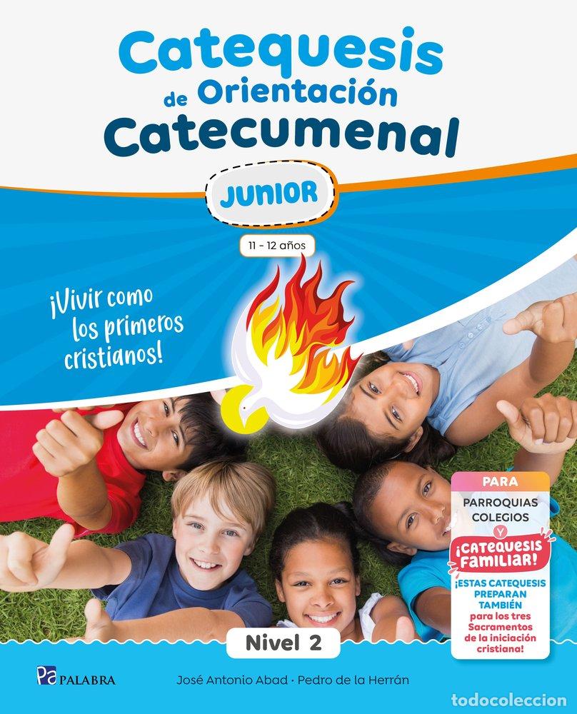 Libri: CATEQUESIS DE ORIENTACION CATECUMENAL NIVEL 2 JUNIOR - PEDRO DE LA HERRAN LUZARRAGA