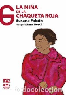 Libros: LA NI&Ntilde;A DE LA CHAQUETA ROJA - FALCON TURO, SUSANA