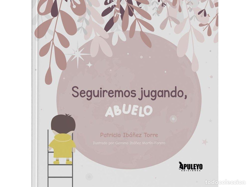 B&uuml;cher: SEGUIMOS JUGANDO ABUELO - IBA&Ntilde;EZ TORRE, PATRICIA