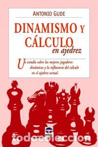 B&uuml;cher: DINAMISMO Y CALCULO EN AJEDREZ - GUDE, ANTONIO