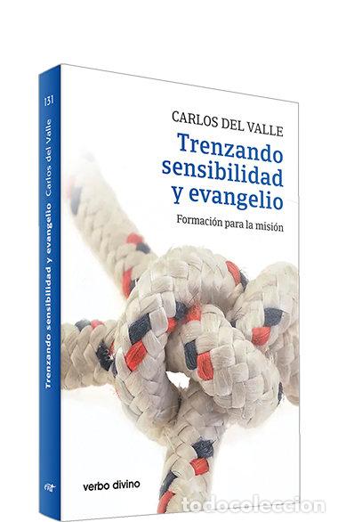B&uuml;cher: TRENZANDO SENSIBILIDAD Y EVANGELIO - DEL VALLE GARCIA, CARLOS