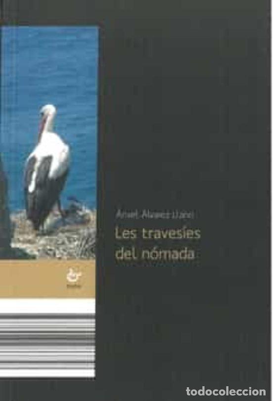 B&uuml;cher: LES TRAVESIES DEL NOMADA - ALVAREZ LLANO, ANXEL