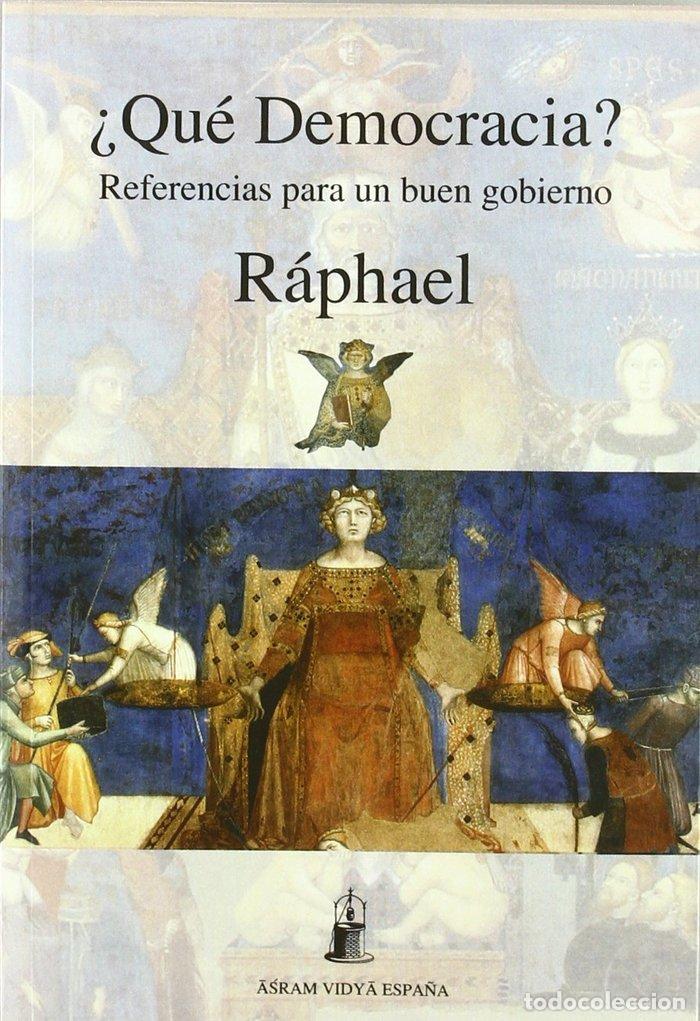 Libros: QUE DEMOCRACIA REFERENCIAS PARA UN BUEN GOBIERNO - RAPHAEL